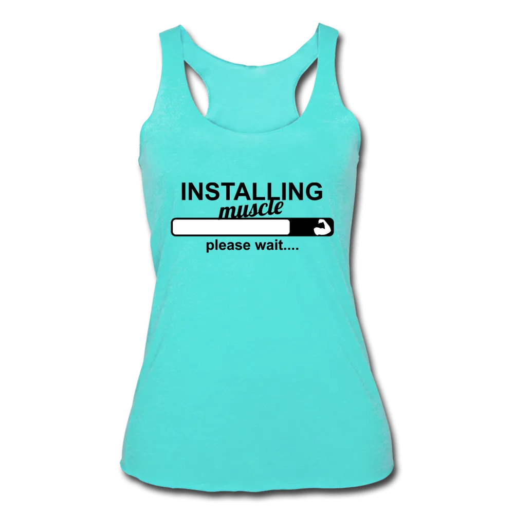 Women’s Installing Muscle Tri-Blend Racerback Tank