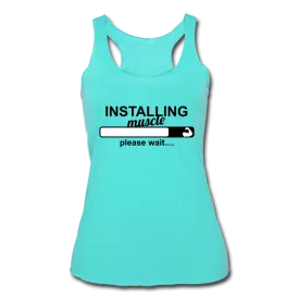 Women’s Installing Muscle Tri-Blend Racerback Tank